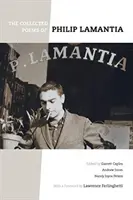 Zbierka básní Philipa Lamantia - The Collected Poems of Philip Lamantia