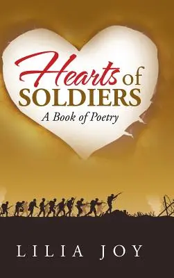 Srdcia vojakov: Kniha poézie - Hearts of Soldiers: A Book of Poetry