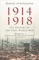 1914-1918 - Dejiny prvej svetovej vojny - 1914-1918 - The History of the First World War