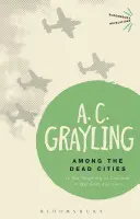 Medzi mŕtvymi mestami: Je útočenie na civilistov vo vojne niekedy ospravedlniteľné? - Among the Dead Cities: Is the Targeting of Civilians in War Ever Justified?