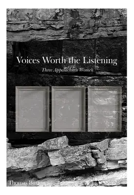 Hlasy hodné počúvania: Tri ženy z Apalačska - Voices Worth the Listening: Three Women of Appalachia
