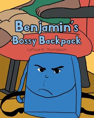 Benjaminov šéfovský batoh - Benjamin's Bossy Backpack