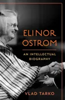 Elinor Ostromová: Intelektuálny životopis - Elinor Ostrom: An Intellectual Biography