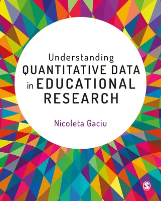 Pochopenie kvantitatívnych údajov vo vzdelávacom výskume - Understanding Quantitative Data in Educational Research