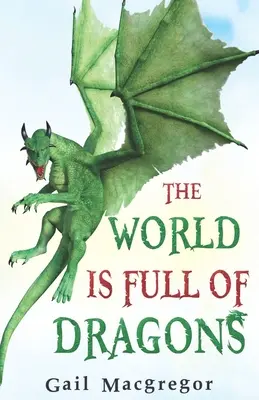 Svet je plný drakov - The World is Full of Dragons