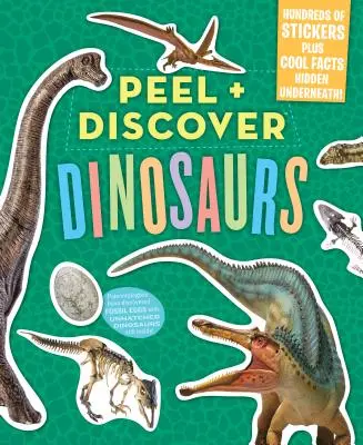 Odlep + objavuj: Dinosaury - Peel + Discover: Dinosaurs