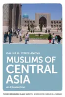 Moslimovia strednej Ázie: V jednoduchej angličtine: An Introduction - Muslims of Central Asia: An Introduction