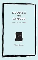 Odsúdení a slávni: Vybrané nekrológy - Doomed and Famous: Selected Obituaries