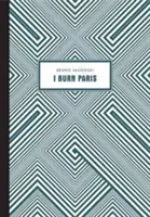 Horí mi Paríž - I Burn Paris
