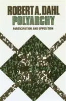 Polyarchia: Participácia a opozícia - Polyarchy: Participation and Opposition