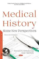 História medicíny - niektoré nové perspektívy - Medical History - Some New Perspectives