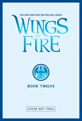 Kráľovná úľa (Krídla ohňa, kniha 12), 12 - The Hive Queen (Wings of Fire, Book 12), 12