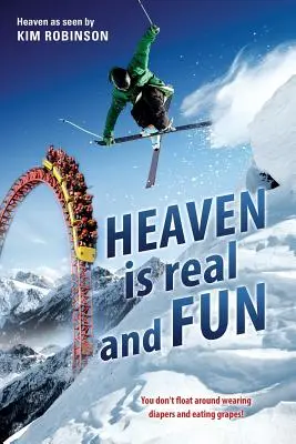 NEBE je skutočné a ZÁBAVNÉ - HEAVEN IS real and FUN