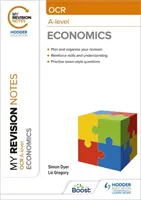 Moje poznámky k revízii: OCR A-level Economics - My Revision Notes: OCR A-level Economics
