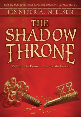 Trón tieňa (séria Vzostup, kniha 3), 3 - The Shadow Throne (the Ascendance Series, Book 3), 3