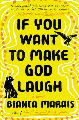 Ak chcete rozosmiať Boha - If You Want to Make God Laugh
