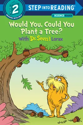 Mohol by si zasadiť strom? s Loraxom Dr. Seussa - Would You, Could You Plant a Tree? with Dr. Seuss's Lorax