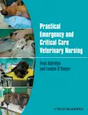 Praktická pohotovostná a kritická veterinárna starostlivosť - Practical Emergency and Critical Care Veterinary Nursing