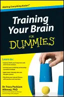 Tréning mozgu pre hlupákov - Training Your Brain for Dummies