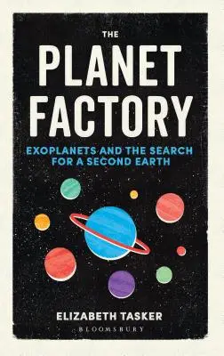 Továreň na planéty: Exoplanéty a hľadanie druhej Zeme - The Planet Factory: Exoplanets and the Search for a Second Earth