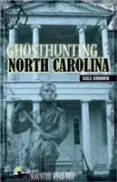 Lov duchov v Severnej Karolíne - Ghosthunting North Carolina