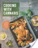 Varenie s konope: Vychutnajte si lahodné recepty na jedlé nápoje a každodenné obľúbené jedlá. - Cooking with Cannabis: Delicious Recipes for Edibles and Everyday Favorites