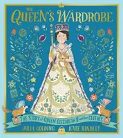 Kráľovnin šatník - Príbeh kráľovnej Alžbety II. a jej šiat - Queen's Wardrobe - The Story of Queen Elizabeth II and Her Clothes