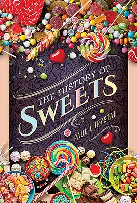 História sladkostí - The History of Sweets