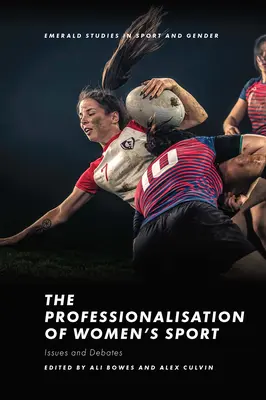 Profesionalizácia ženského športu: Problémy a diskusie - The Professionalisation of Women's Sport: Issues and Debates