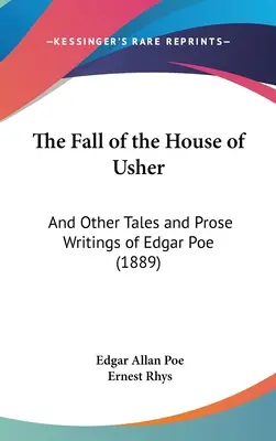 Pád domu Usherovcov: A iné poviedky a prózy Edgara Poea (1889) - The Fall of the House of Usher: And Other Tales and Prose Writings of Edgar Poe (1889)
