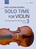 Solo Time for Violin Book 3 + CD - 16 koncertných skladieb pre husle a klavír - Solo Time for Violin Book 3 + CD - 16 concert pieces for violin and piano