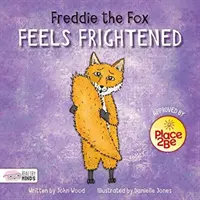Líška Freddie sa cíti vystrašená - Freddie the Fox Feels Frightened