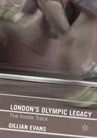 Olympijské dedičstvo Londýna: Z vnútornej stopy - London's Olympic Legacy: The Inside Track