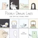 Špatne nakreslené čiary: Dobré nápady a úžasné príbehy - Poorly Drawn Lines: Good Ideas and Amazing Stories