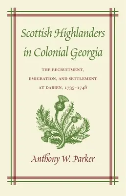Škótski horali v koloniálnej Georgii - Scottish Highlanders in Colonial Georgia