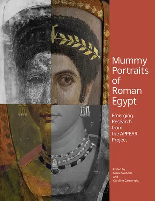 Portréty múmií z rímskeho Egypta: Nové poznatky z projektu Appear - Mummy Portraits of Roman Egypt: Emerging Research from the Appear Project