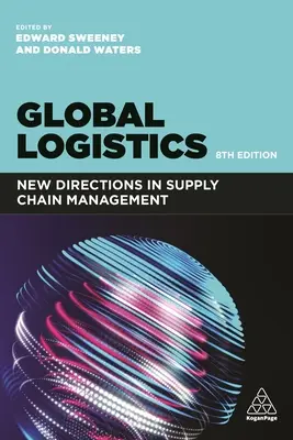 Globálna logistika: Nové smery v riadení dodávateľského reťazca - Global Logistics: New Directions in Supply Chain Management