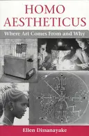 Homo Aestheticus: Kde sa berie umenie a prečo - Homo Aestheticus: Where Art Comes From and Why