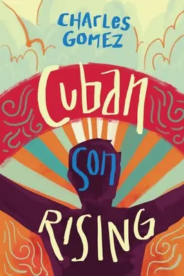 Kubánsky syn povstáva - Cuban Son Rising