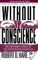 Bez svedomia: Znepokojujúci svet psychopatov medzi nami - Without Conscience: The Disturbing World of the Psychopaths Among Us