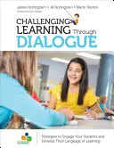Výzva na učenie prostredníctvom dialógu - Stratégie na zapojenie žiakov a rozvoj ich jazyka učenia - Challenging Learning Through Dialogue - Strategies to Engage Your Students and Develop Their Language of Learning