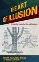 Umenie ilúzie: Produkčný dizajn pre film a televíziu - The Art of Illusion: Production Design for Film and Television