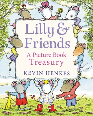 Lilly a priatelia: Obrázková knižná pokladnica - Lilly & Friends: A Picture Book Treasury