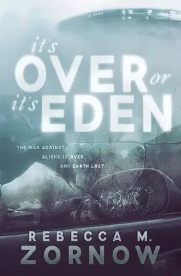 Je koniec alebo raj - It's Over or It's Eden