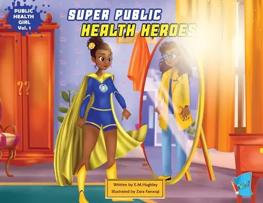 Super hrdinovia verejného zdravia - Super Public Health Heroes