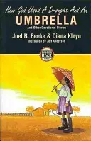 Ako Boh použil sucho a dáždnik - How God Used a Drought and an Umbrella