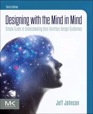 Navrhovanie s ohľadom na myseľ: Jednoduchý sprievodca na pochopenie usmernení pre návrh používateľského rozhrania - Designing with the Mind in Mind: Simple Guide to Understanding User Interface Design Guidelines