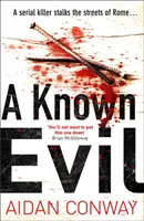 Známe zlo (Séria kriminálnych trilerov detektíva Michaela Rossiho, kniha 1) - A Known Evil (Detective Michael Rossi Crime Thriller Series, Book 1)