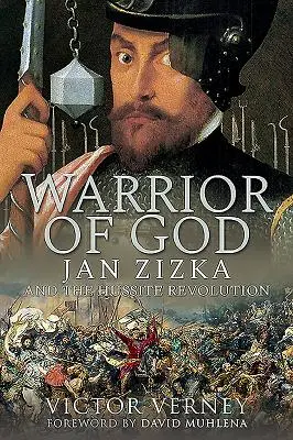 Boží bojovník: Ján Žižka a husitská revolúcia - Warrior of God: Jan Zizka and the Hussite Revolution