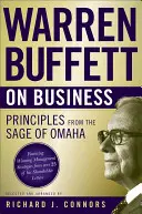 Warren Buffett o podnikaní: Buffett: Zásady mudrca z Omahy - Warren Buffett on Business: Principles from the Sage of Omaha